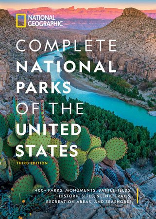 National Geographic Complete National Parks of the United States, 3rd Edition Hardcover - US Park Pass