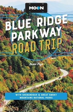 Moon Blue Ridge Parkway Road Trip - US Park Pass