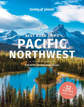 Lonely Planet Best Road Trips Pacific Northwest - US Park Pass