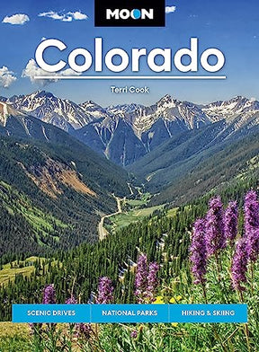 Moon Colorado: Scenic Drives, National Parks, Hiking & Skiing - US Park Pass
