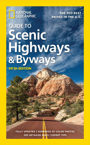 National Geographic Guide to Scenic Highways & Byways