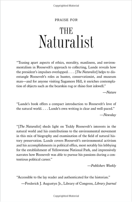 The Naturalist: Theodore Roosevelt, A Lifetime of Exploration, and the Triumph of American Natural History